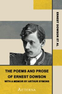 The Poems and Prose of Ernest Dowson