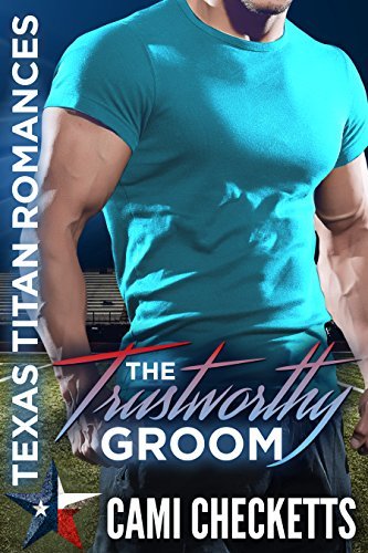 The Trustworthy Groom