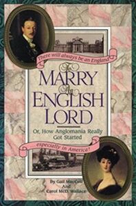 To Marry an English Lord or, How Anglomania Really Got Started