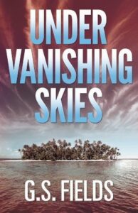 Under Vanishing Skies