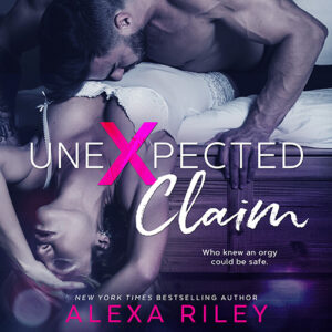 Unexpected Claim - Alexa Riley