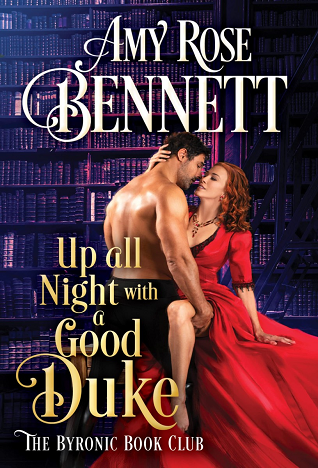 Up All Night with a Good Duke - Amy Rose Bennett