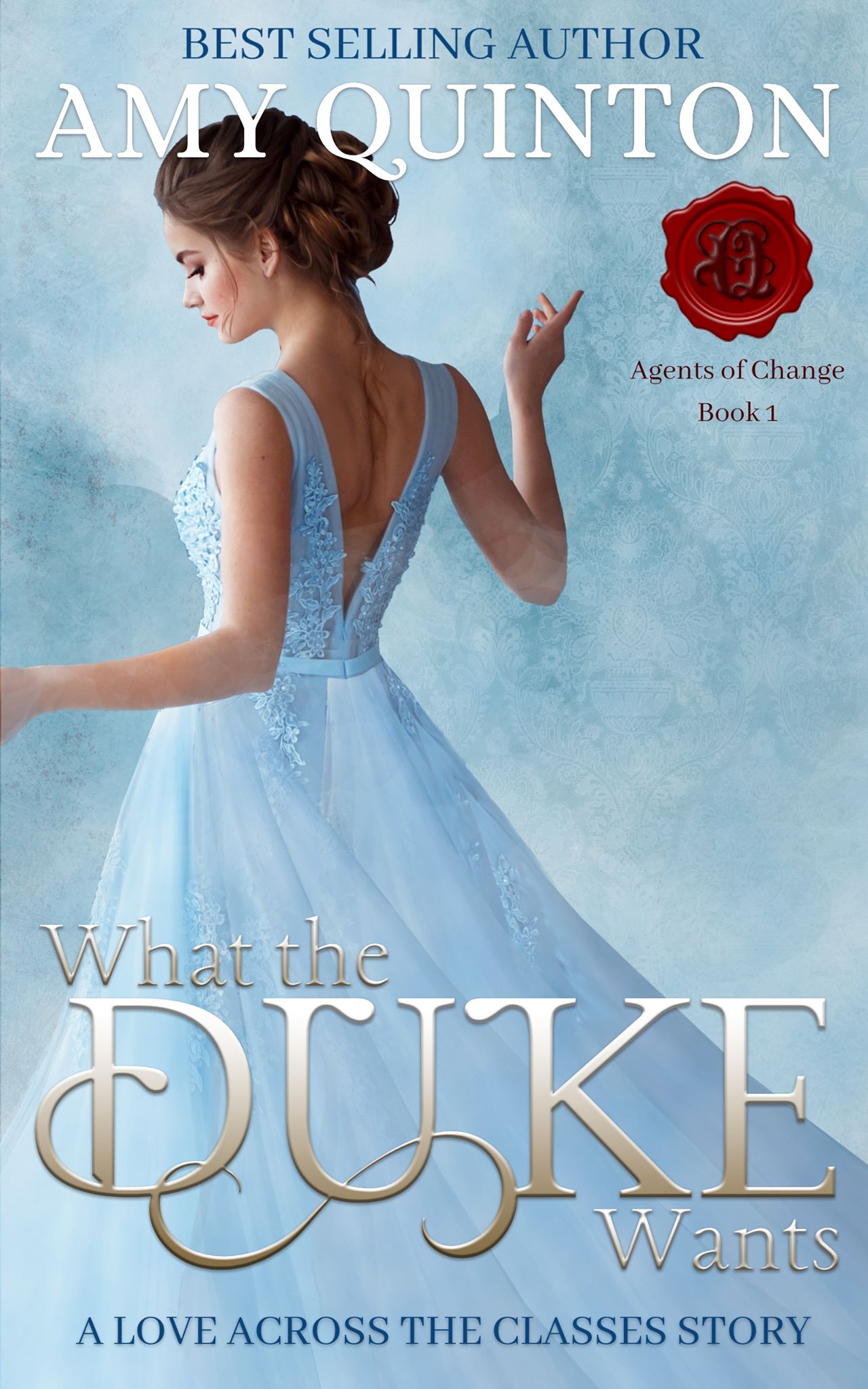 What the Duke Wants - Amy Quinton