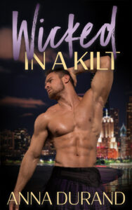 Wicked in a Kilt (Hot Scots Boo - Anna Durand