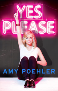 Yes Please - Amy Poehler