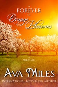 A Forever of Orange Blossoms - Ava Miles