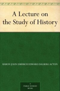 A Lecture on the Study of History