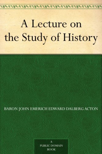 A Lecture on the Study of History
