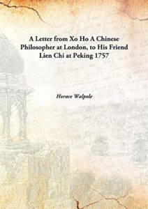 A Letter from Xo Ho A Chinese Philosopher at London