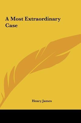 A Most Extraordinary Case