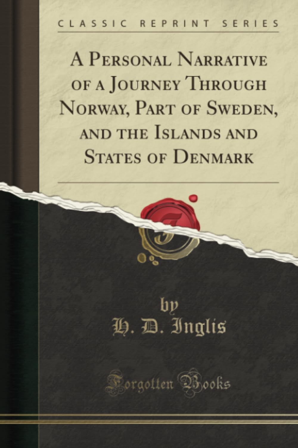 A Personal Narrative of a Journey Through Norway, Part of Sweden