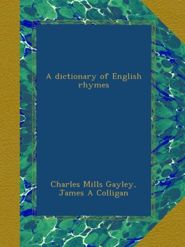 A dictionary of English rhymes
