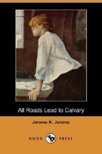 All Roads Lead to Calvary