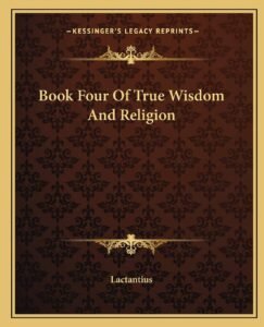 Book Four Of True Wisdom And Religion