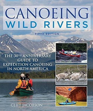 Canoeing Wild Rivers