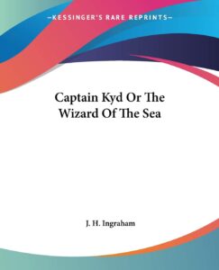 Captain Kyd Or The Wizard Of The Sea