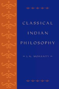 Classical Indian Philosophy