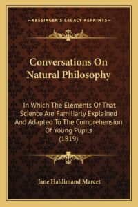 Conversations On Natural Philosophy