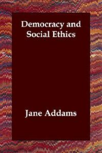 Democracy and Social Ethics
