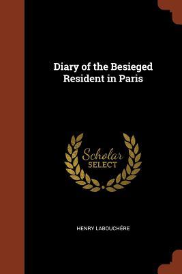 Diary of the Besieged Resident in Paris