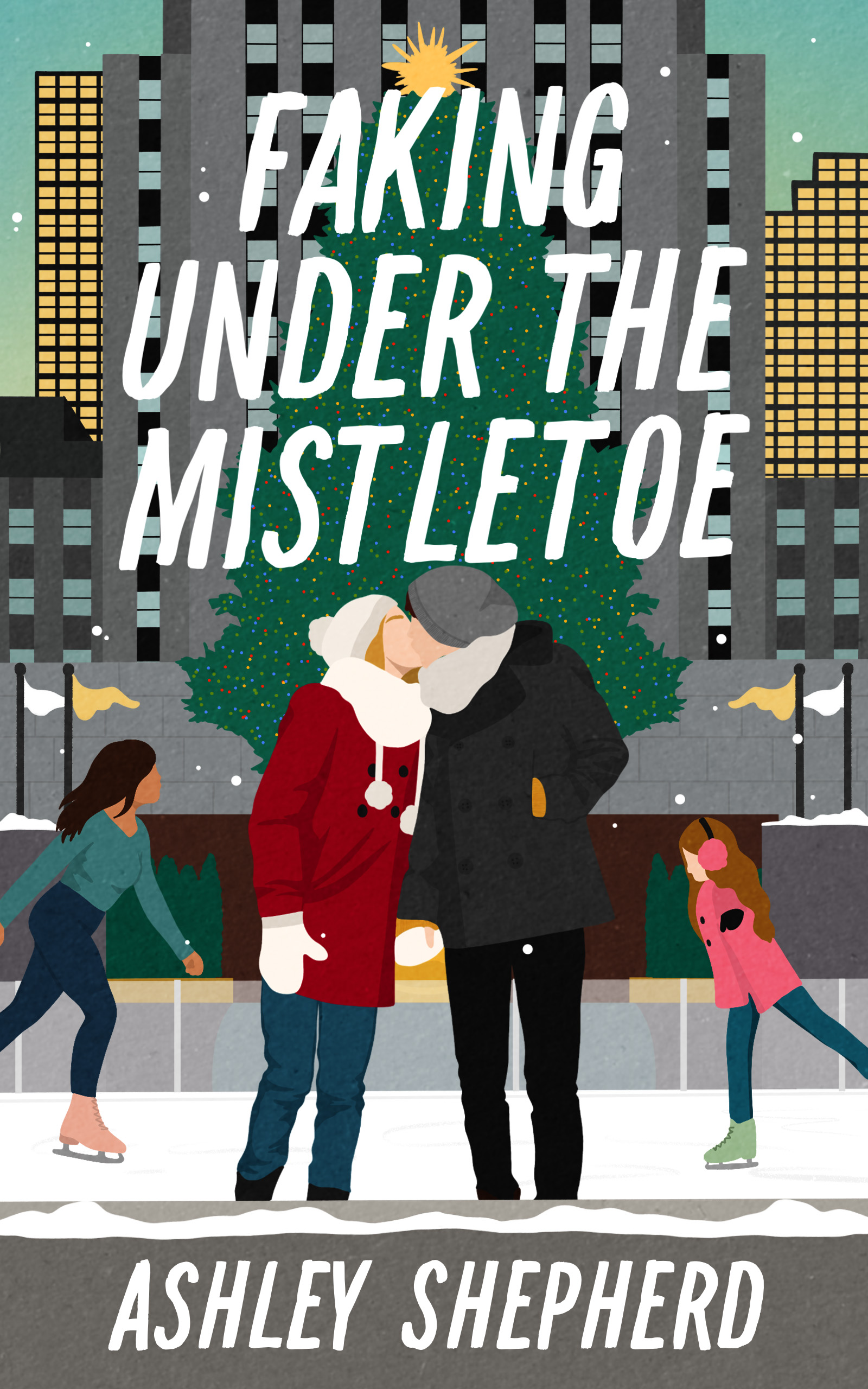 Faking Under the Mistletoe - Ashley Shepherd