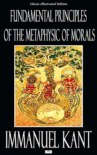 Fundamental Principles of the Metaphysic of Morals