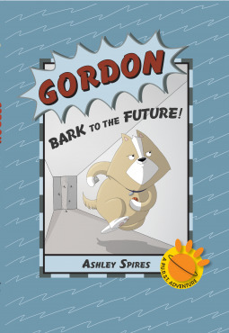 Gordon_ Bark to the Future! (A - Ashley Spires