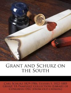 Grant and Schurz on the South