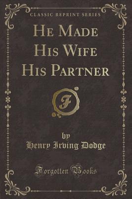 He Made His Wife His Partner