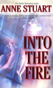 Into the Fire - Anne Stuart