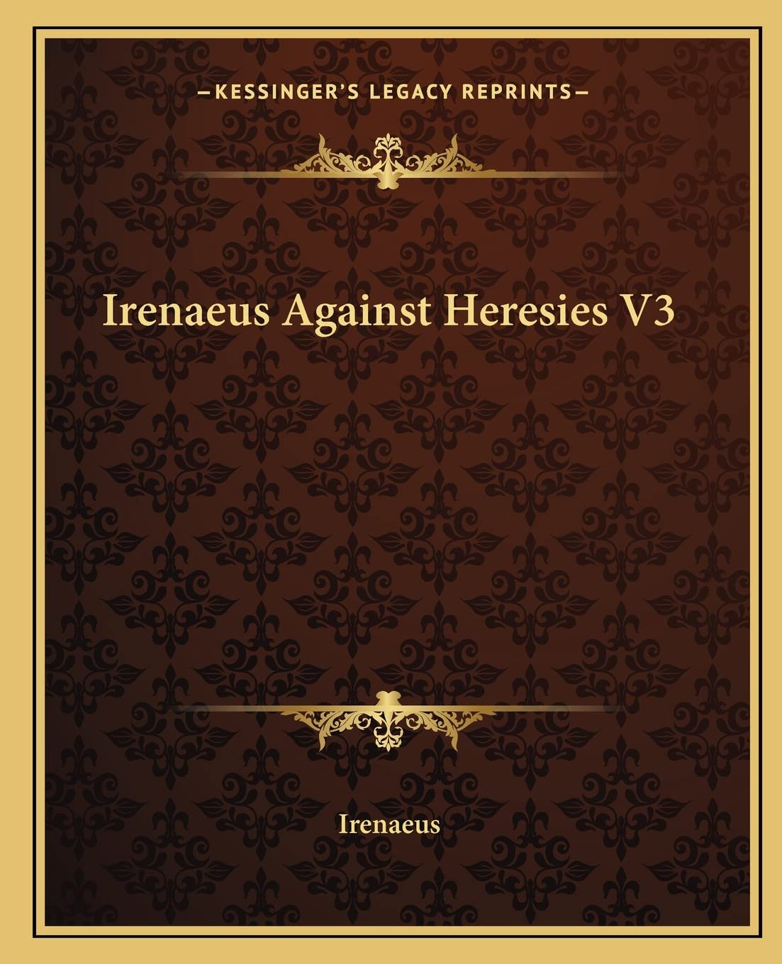 Irenaeus Against Heresies V3