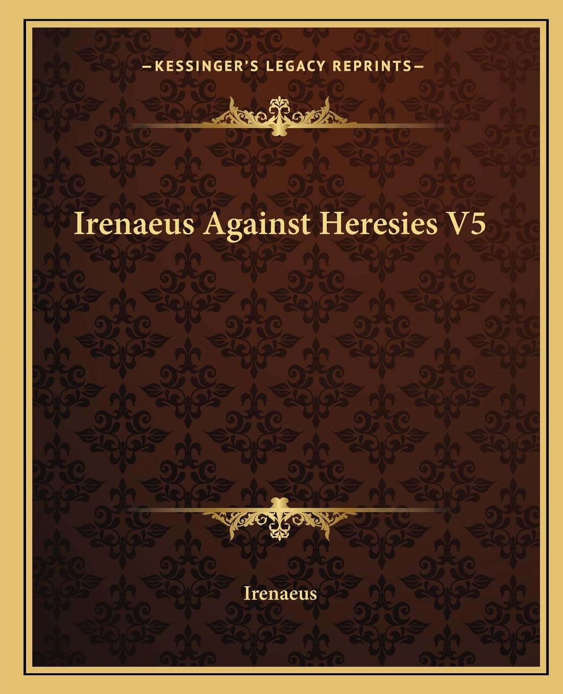 Irenaeus Against Heresies V5