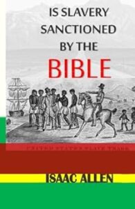 Is Slavery Sanctioned by the Bible