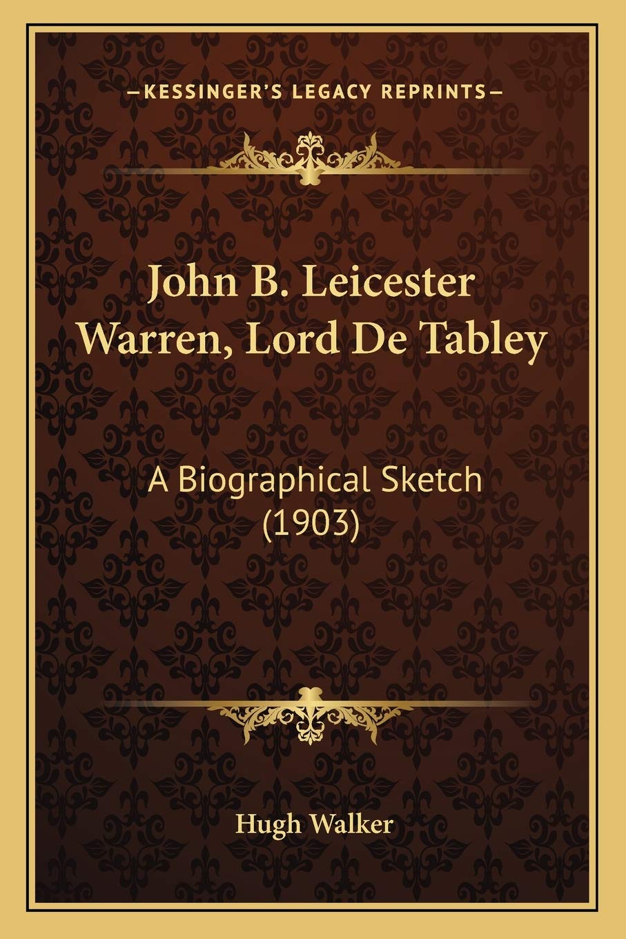 John B. Leicester Warren, Lord De Tabley