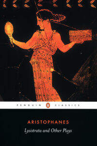 Lysistrata and Other Plays - Aristophanes