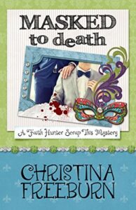 Masked to DeathChristina Freeburn