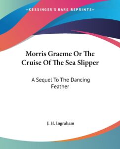 Morris Graeme Or The Cruise Of The Sea Slipper