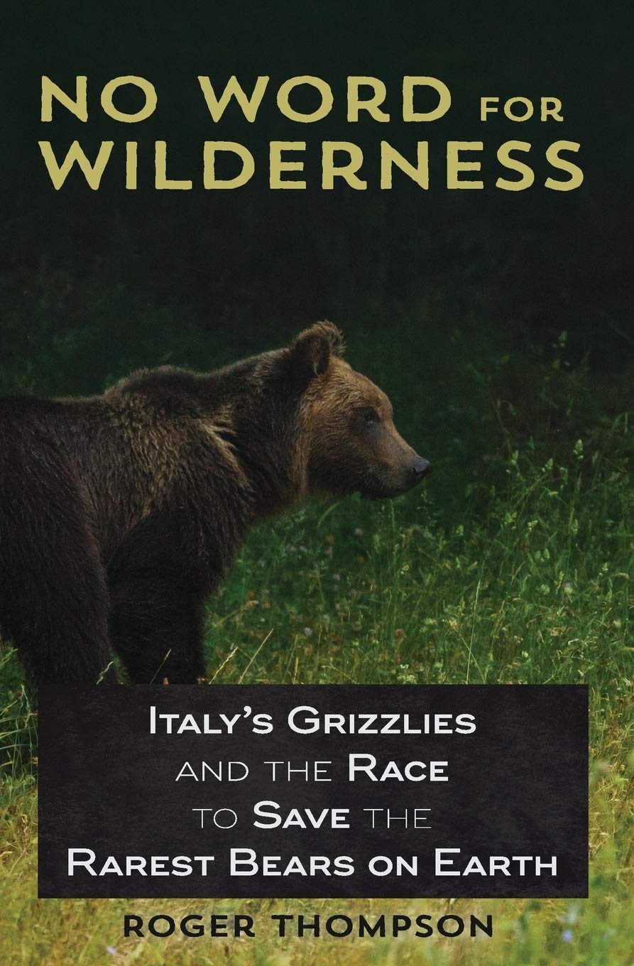 No Word for Wilderness_ Italy's - Ashland Creek Press