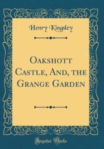Oakshott Castle, And, the Grange Garden