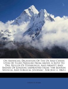 On Artificial Dilatation of the OS and Cervix Uteri by Fluid Pressure from Above