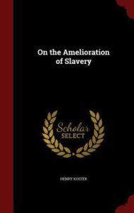On the Amelioration of Slavery