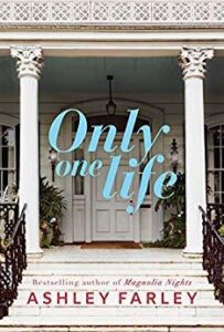 Only One Life - Ashley Farley