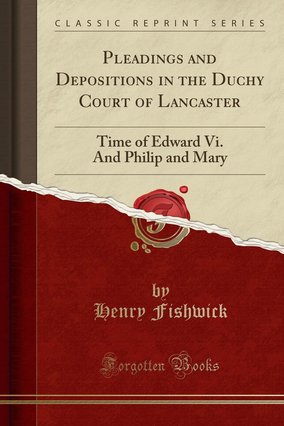 Pleadings and Depositions in the Duchy Court of Lancaster