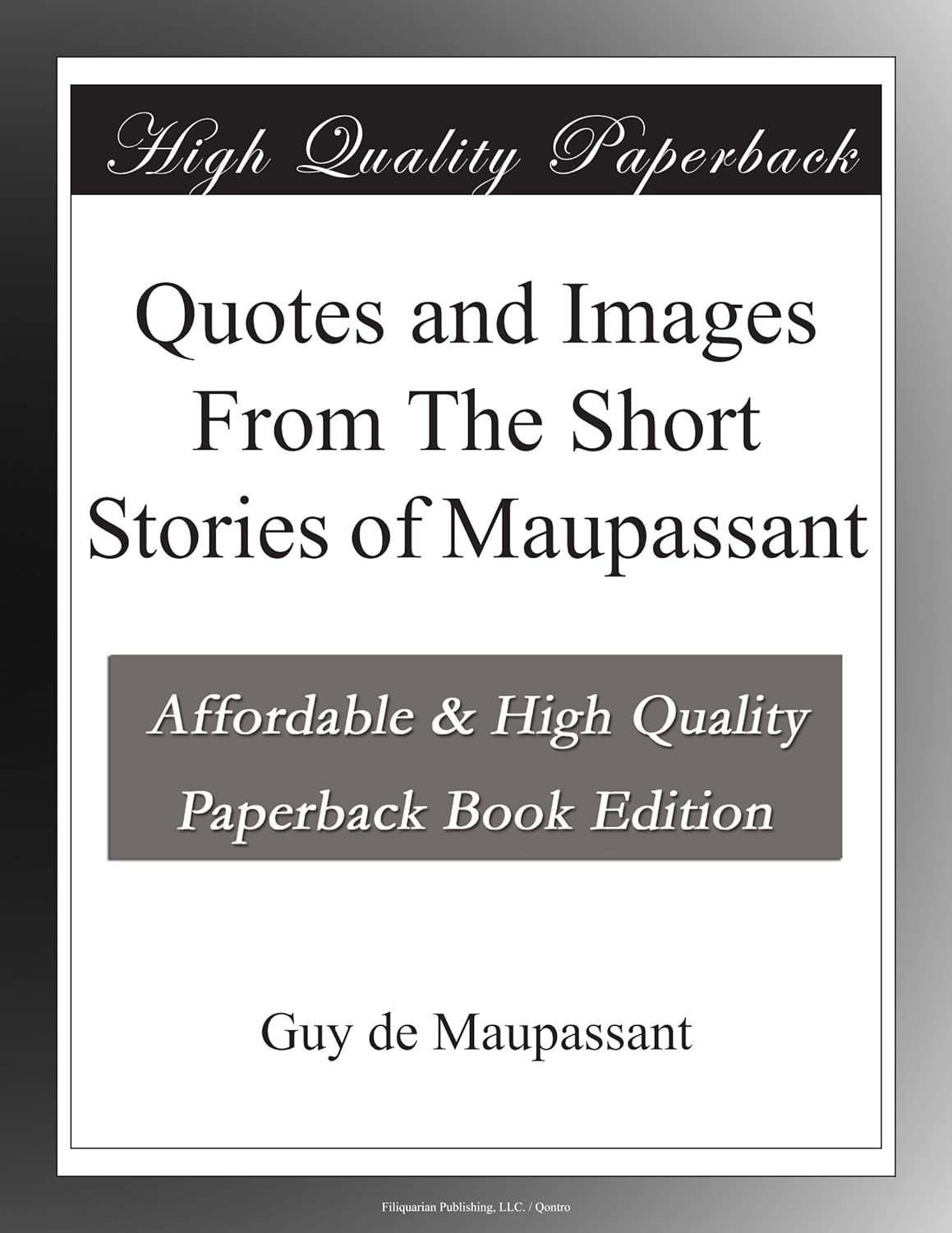 Quotes and Images From The Short Stories of Maupassant