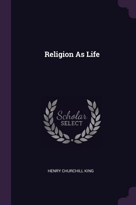 Religion As Life