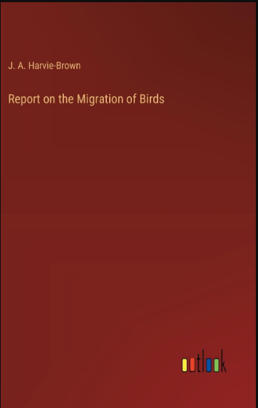 Report on the Migration of Birds