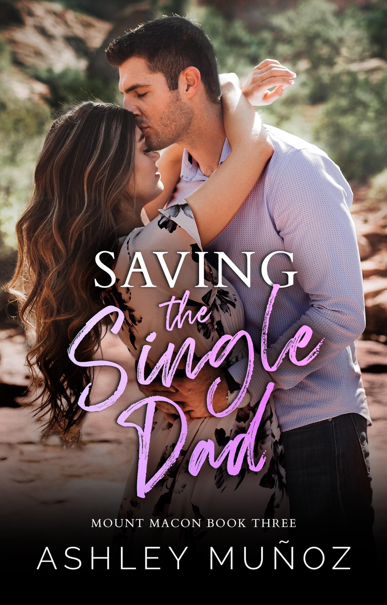 Saving the Single Dad_ A Nanny - Ashley Munoz