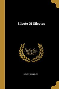 Silcote Of Silcotes