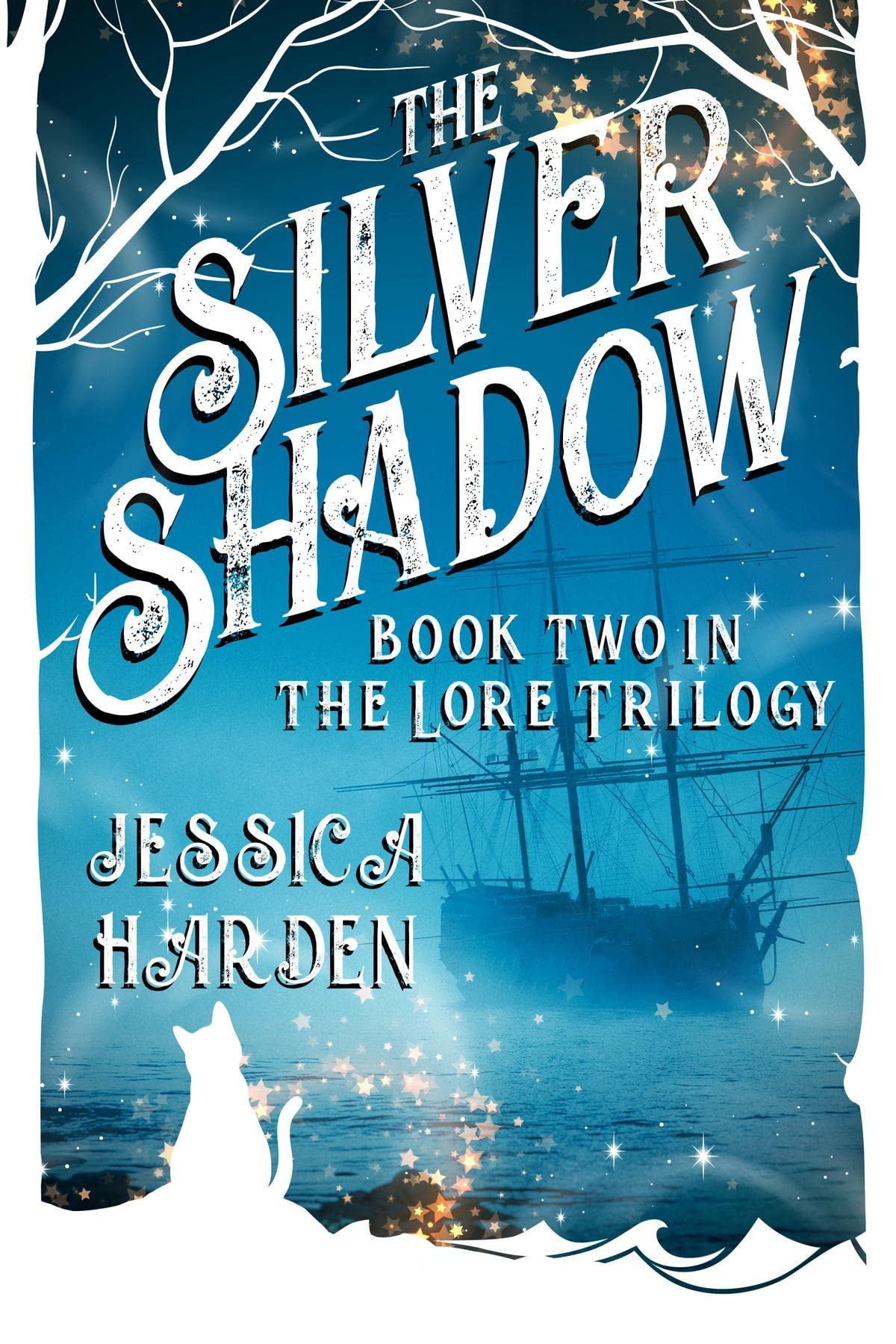 Silver Shadow Book Two In The Lore Trilogy