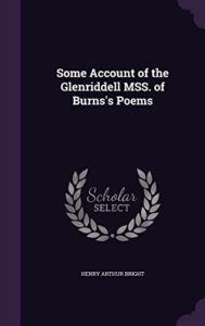 Some Account of the Glenriddell MSS. of Burns's Poems